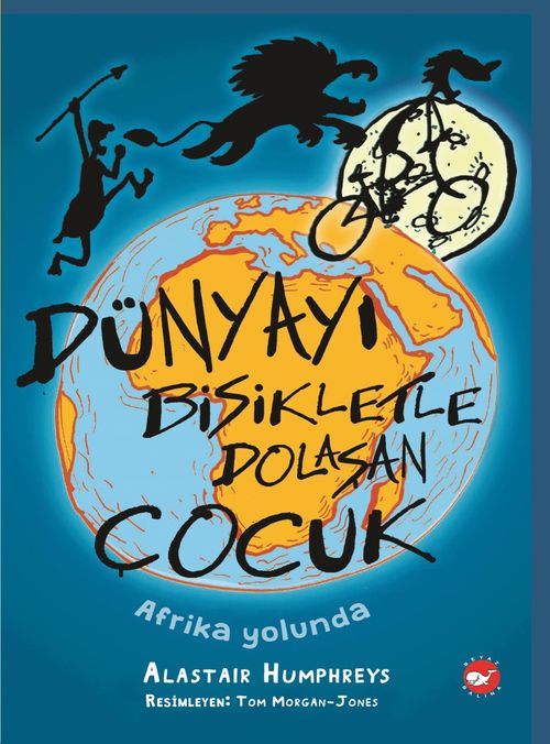 Dünyayı Bisikletle Dolaşan Çocuk  / Afrika Yolunda