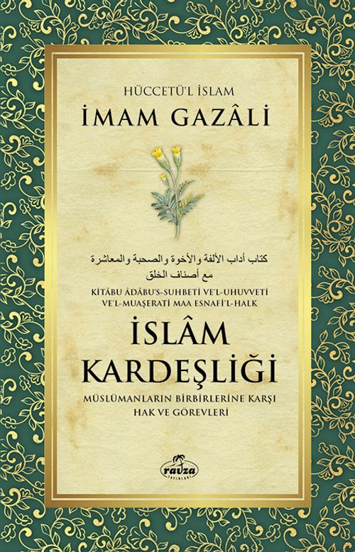 İslam Kardeşliği & Müslümanların Birbirlerine Karşı Hak ve Görevleri 