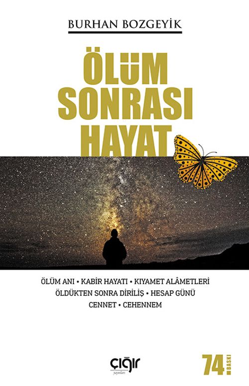 Ölüm Sonrası Hayat & Ölüm Anı - Kabir Hayatı - Kıyamet Alametleri - Öldükten Sonra Diriliş - Hesap Günü - Cennet - Cehennem