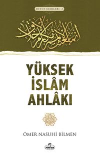 Yüksek İslam Ahlakı