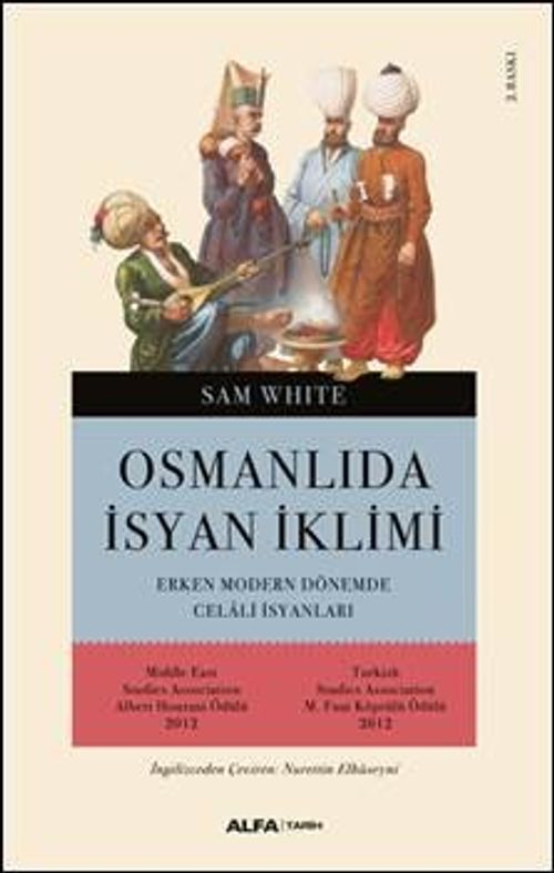 Osmanlı'da İsyan İklimi & Erken Modern Dönemde Celali İsyanları