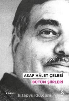 Bütün Şiirleri / Asaf Halet Çelebi - Asaf Halet Çelebi