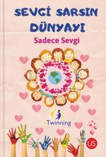 Sevgi Sarsın Dünyayı