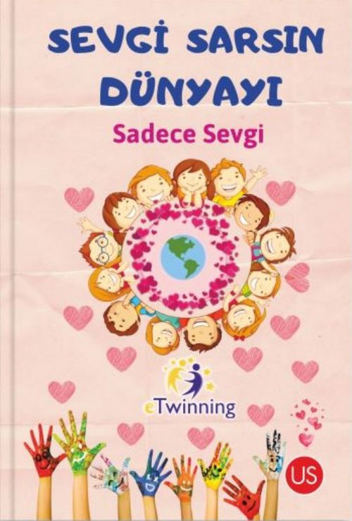 Sevgi Sarsın Dünyayı