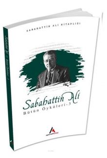 Sabahattin Ali Bütün Öyküleri 3