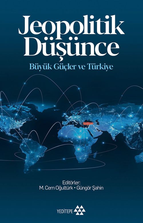 Jeopolitik Düşünce & Büyük Güçler ve Türkiye