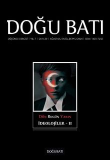Doğu Batı Sayı: 29 Ağustos, Eylül, Ekim-2  2004 (Üç Aylık Düşünce Dergisi)