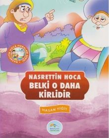 Belki O Daha Kirlidir / Nasrettin Hoca