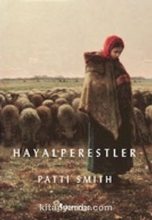 Hayalperestler - Patti Smith