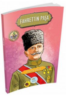 Fahrettin Paşa / Şanlı Komutanlar İz Bırakanlar Serisi
