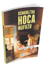 Osmanlı'da Hoca Nüfuzu