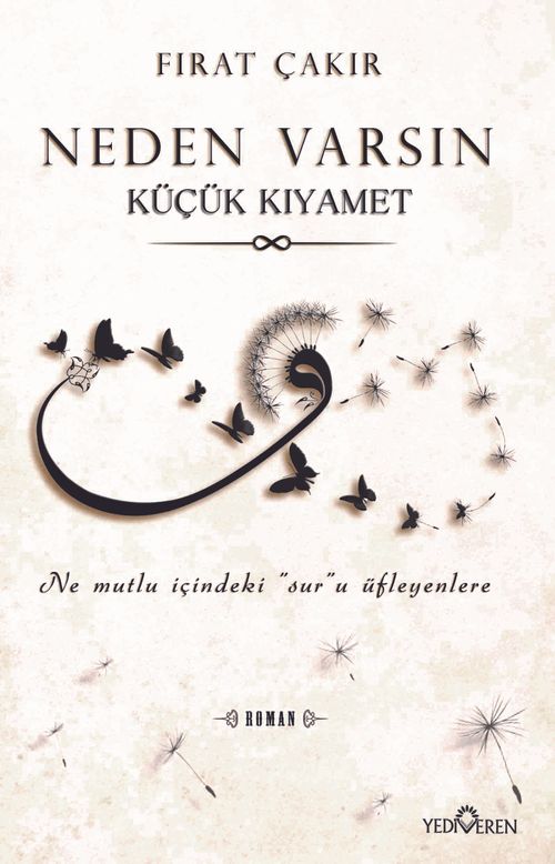 Neden Varsın & Küçük Kıyamet