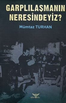 Garplılaşmanın Neresindeyiz?