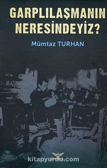 Garplılaşmanın Neresindeyiz? - Prof. Dr. Mümtaz Turhan