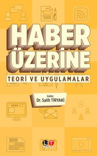Haber Üzerine & Teori ve Uygulamalar