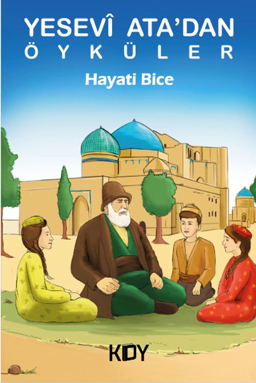 Yesevi Ata'dan Öyküler