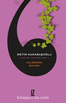 Kalbimizin Baharı / Kur'an Okumaları 1 - Metin Karabaşoğlu