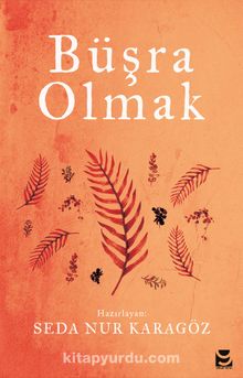 Büşra Olmak - Bilinmeyen Yazar