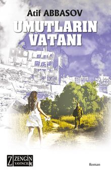 Umutların Vatanı - Atif Abbasov