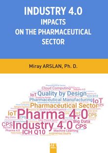 Indusrty 4.0 Impacts On The Pharmaceutical Sector 