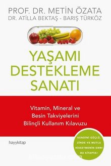 Yaşamı Destekleme Sanatı - Prof.Dr. Metin Özata