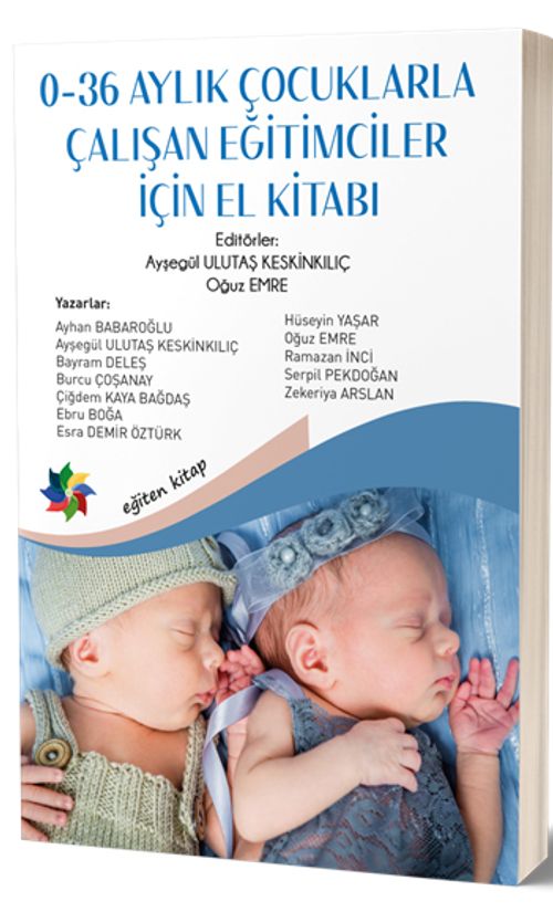 0-36 Aylık Çocuklarla Çalışan Eğitimciler İçin El Kitabı