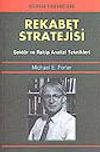 Rekabet Stratejisi / Sekt&ouml;r ve Rakip Analizi Teknikleri