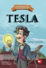 Tesla / Dünyayı Aydınlatanlar