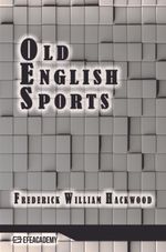 Old English Sports (Classic Reprint)
