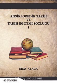 Ansiklopedik Tarih ve Tarih Eğitimi Sözlüğü 1