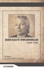 Hasene Ilgaz'ın TBMM Konuşmaları (1944 - 1950)