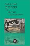 Toledo ve Sur'un D&uuml;ş&uuml;nd&uuml;rd&uuml;kleri