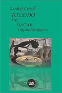 Toledo ve Sur'un Düşündürdükleri