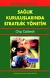 Sağlık Kuruluşlarında Stratejik Yönetim
