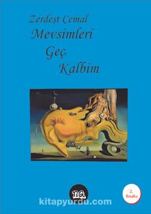 Mevsimleri Geç Kalbim - Zerdeşt Cemal