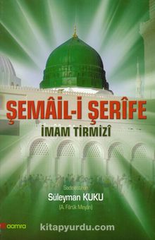 Şemail-i Şerife - İmam Tirmizi