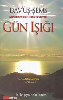 Gün Işığı - Davüş-Şems - Ebu'l-Hüda Muhammed Es-Sayyadi Er-Rifai