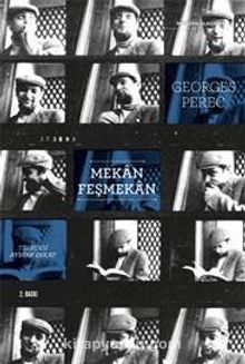 Mekan Feşmekan - Georges Perec