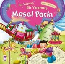 Masal Parkı / Bir Varmış Bir Yokmuş (Ciltsiz) - Nefise Atçakarlar