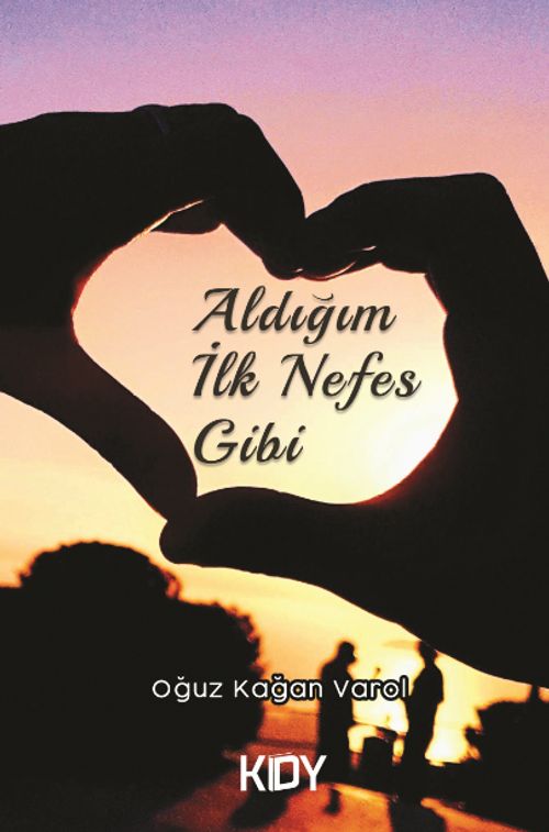 Aldığım İlk Nefes Gibi 