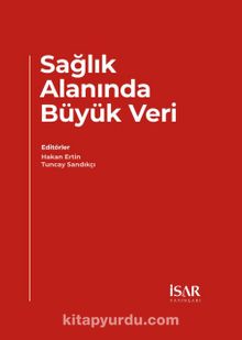 Sağlık Alanında Büyük Veri - Tuncay Sandıkçı