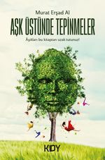 Aşk Üstünde Tepinmeler 