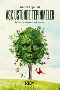 Aşk Üstünde Tepinmeler 