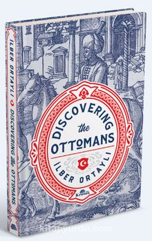 Discovering The Ottomans (Ciltli)
