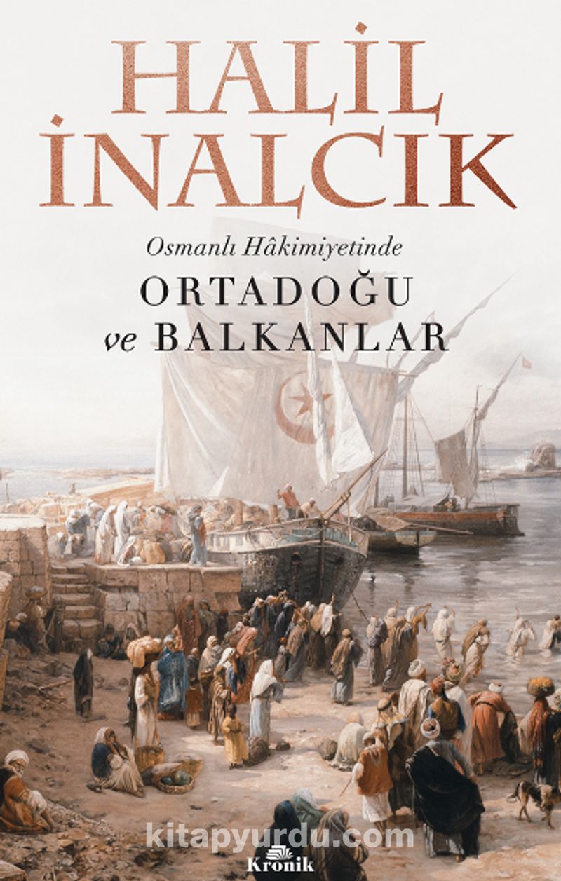 Osmanlı Hakimiyetinde Ortadoğu ve Balkanlar