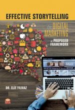 Effective Storytelling in Digital Marketing: A Proposed Framework