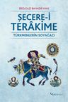 Şecere-i Terakime &amp; Türkmenlerin Soyağacı
