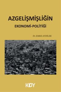 Azgelişmişliğin Ekonomi-Politiği