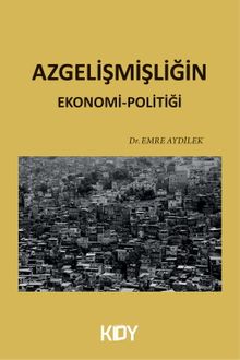Azgelişmişliğin Ekonomi-Politiği