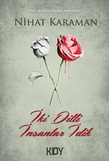 İki Dilli İnsanlar İdik